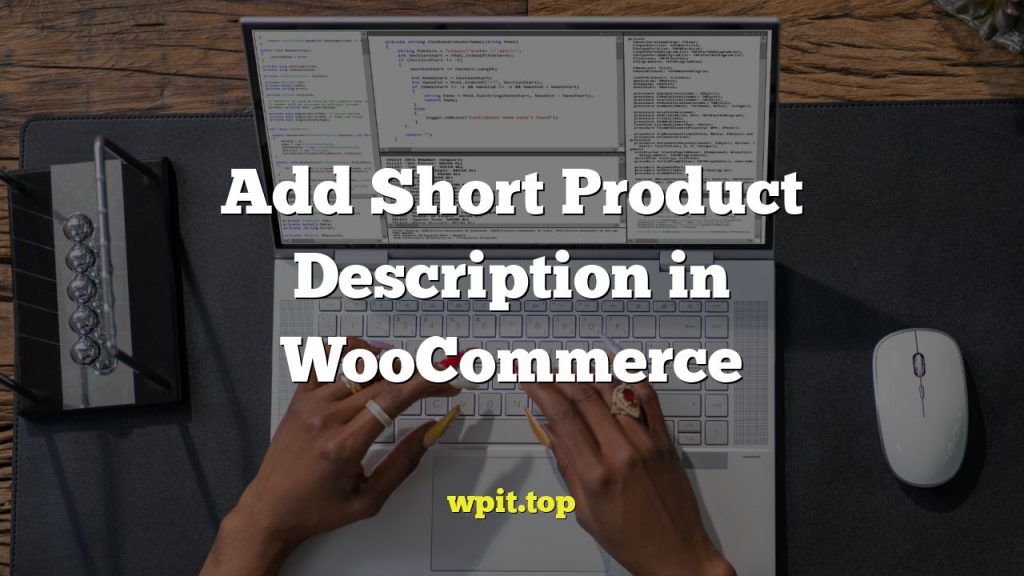 Add Short Product Description in WooCommerce