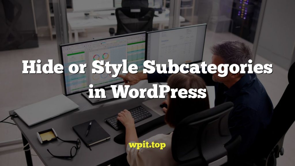 Hide or Style Subcategories in WordPress